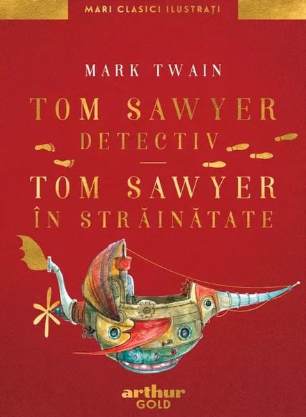 Twain, Mark ; Smarandache, Anca : Tom Sawyer detectiv. Tom Sawyer in strainatate