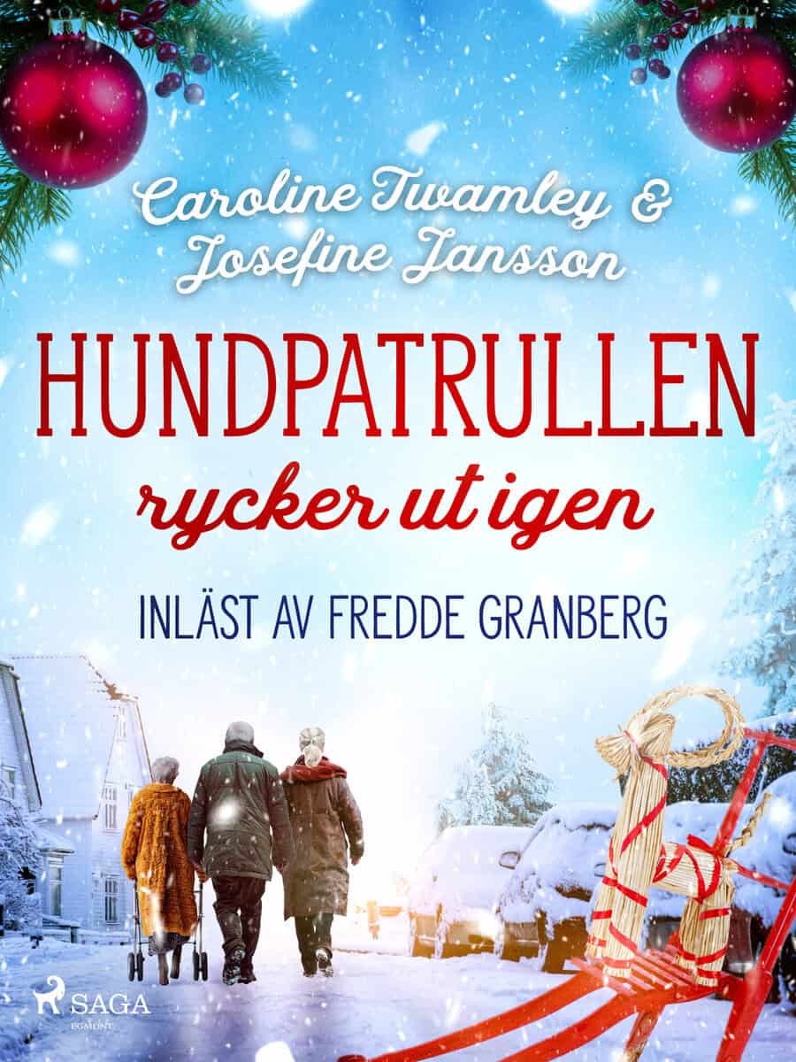 Twamley, Caroline ; Jansson, Josefine : Hundpatrullen rycker ut igen