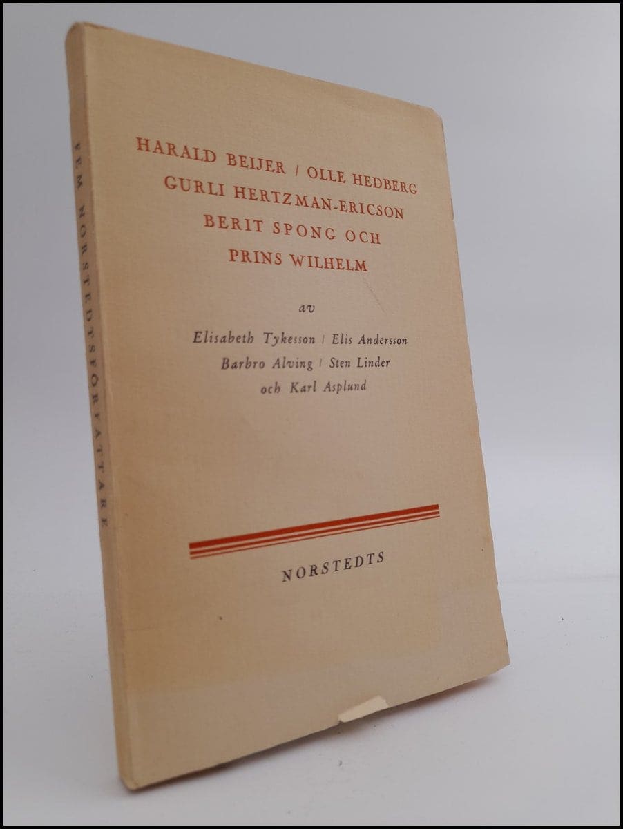 Tykesson, Elisabeth ; Andersson, Elis ; Alving, Barbro ; Linder, Sten ; Asplund, Karl : Harald Beijer / Olle Hedberg / Gurli Hertzman-Ericson / Berit Spong / Prins Wilhelm