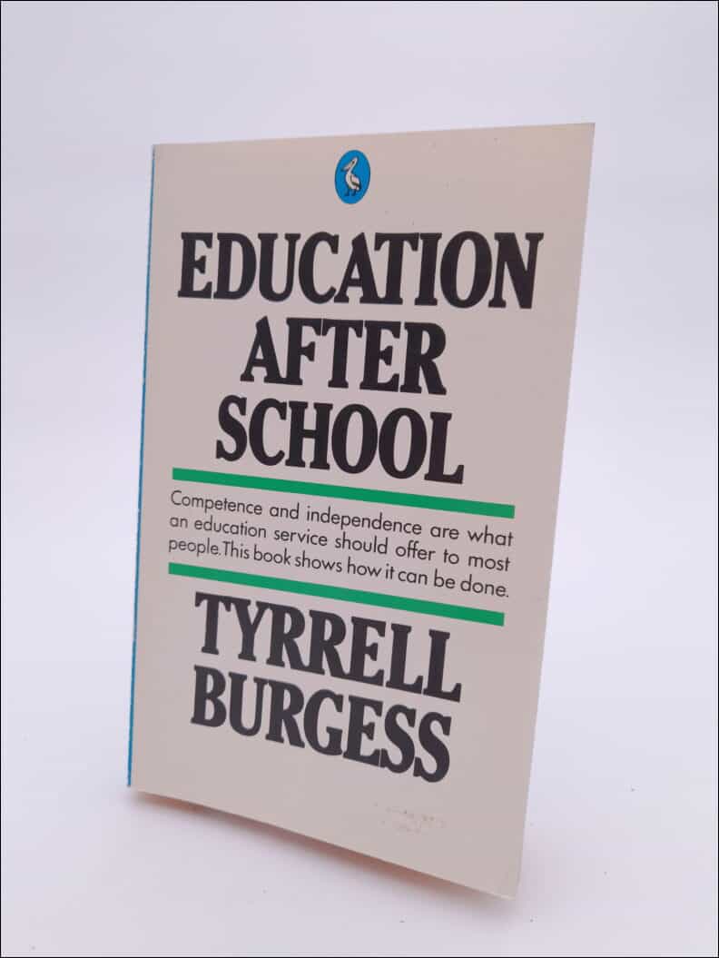Tyrrell Burgess : Education after school