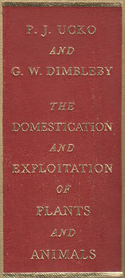 Ucko, Peter J. ; Dimbleby, Geoffrey W : The domestication and exploitation of plants and animals