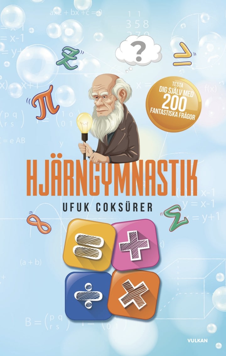 Ufuk Coksürer : Hjärngymnastik : testa dig själv med 200 fantastiska frågor