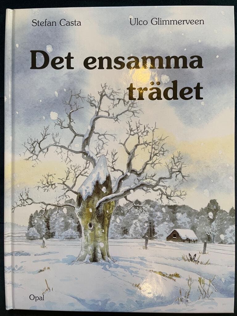 Ulco Glimmerveen Stefan Casta : Det ensamma trädet
