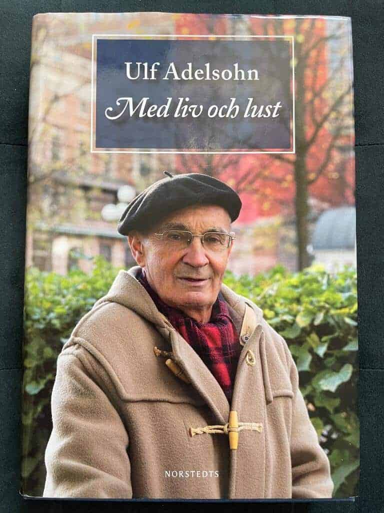 Ulf Adelsohn : Med liv och lust