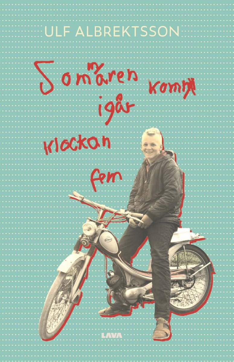 Ulf Albrektsson : Sommaren kom igår klockan fem