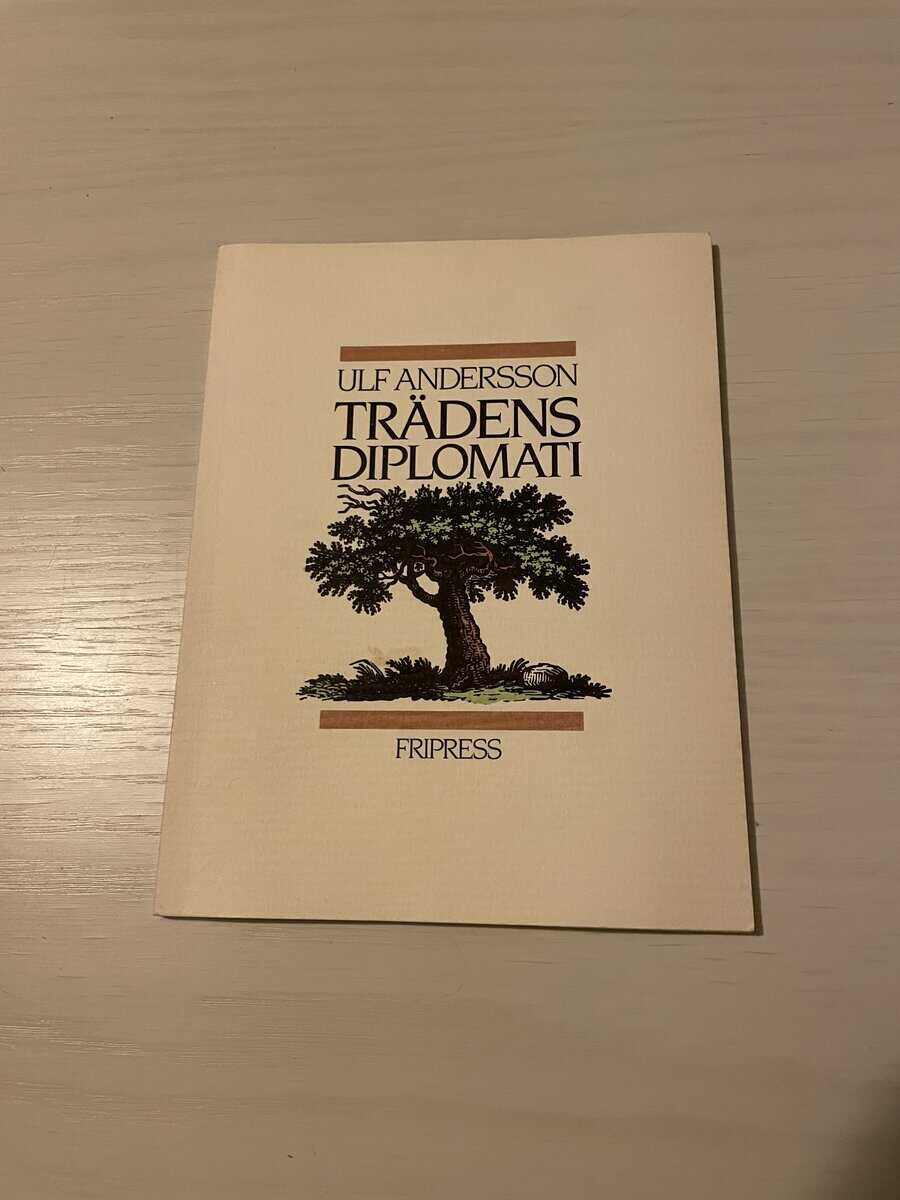 Ulf Andersson : Trädens diplomati