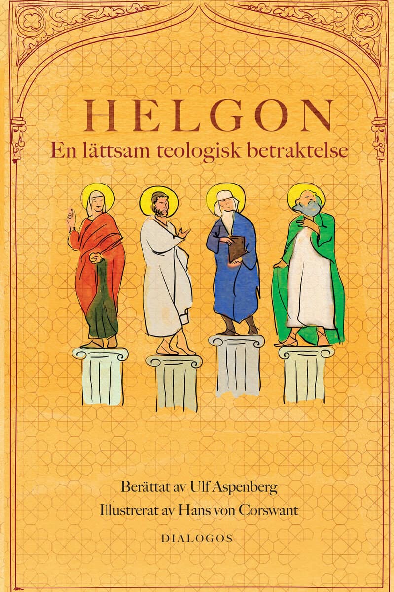 Ulf Aspenberg : Helgon : en lättsam teologisk betraktelse