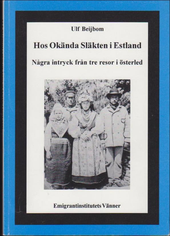 Ulf Beijbom : Hos okända släkten i Estland