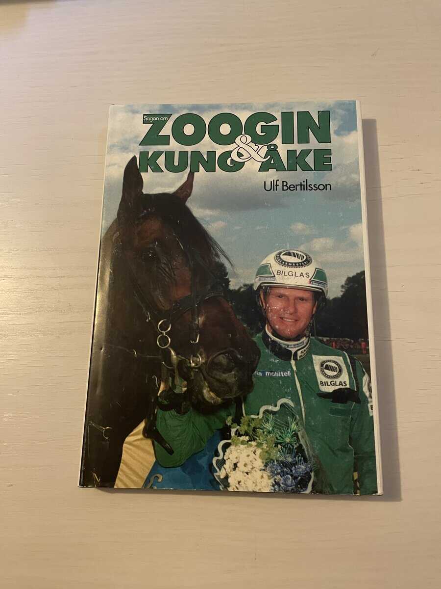 Ulf Bertilsson : Sagan om Zoogin & Kung Åke