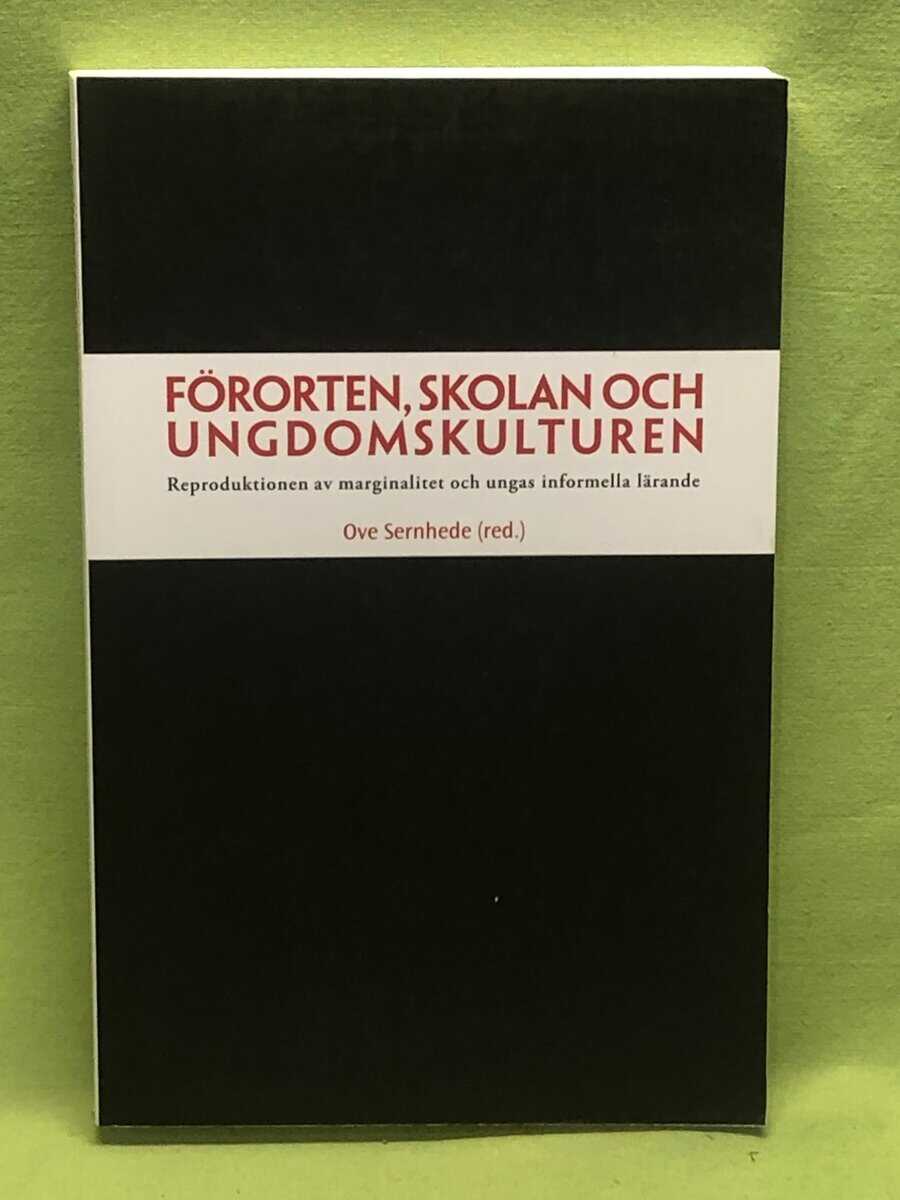 Ulf Borelius ; Jan Gustafsson ; Thomas Johansson ; Johannes Lunneblad ; Åsa Möller ; Anneli Schwartz ; Ove Sernhede : Förorten, skolan och ungdomskulturen