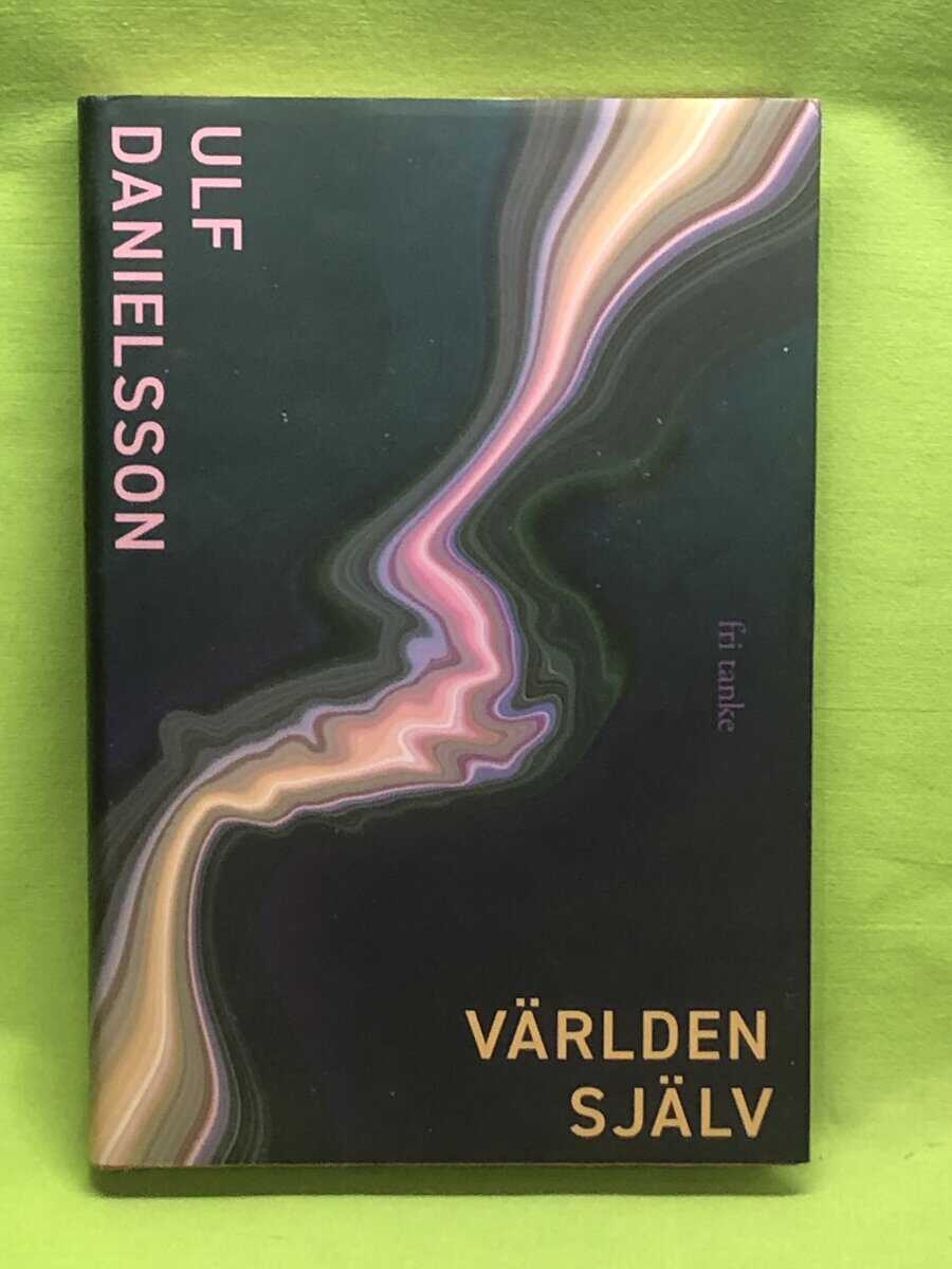 Ulf Danielsson : Världen själv