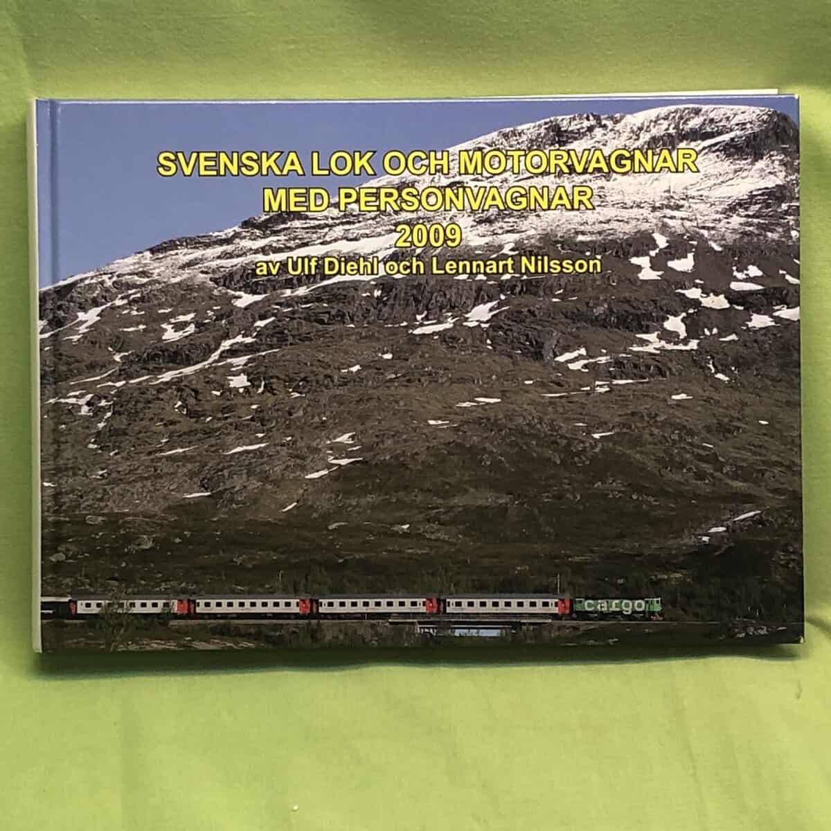 Ulf Diehl : Svenska lok och motorvagnar med personvagnar 2009-01-01