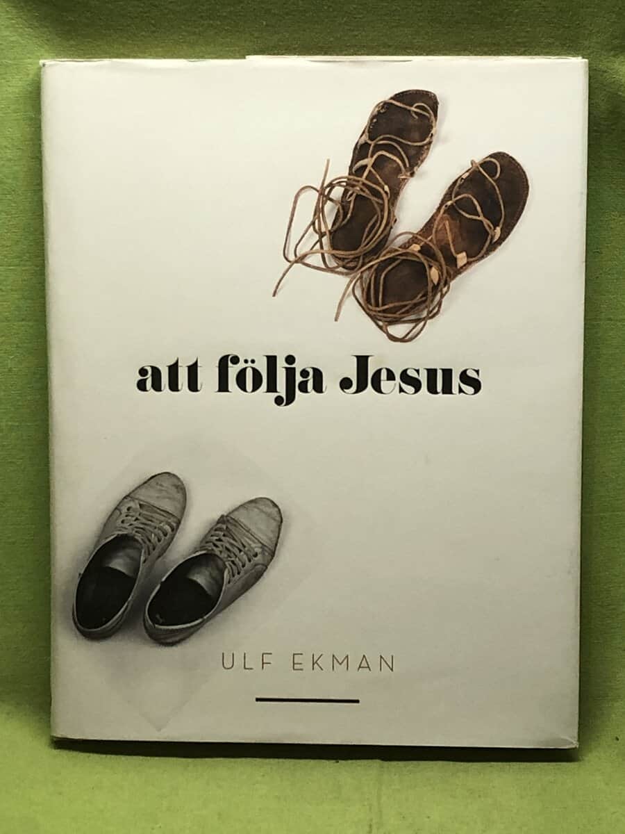 Ulf Ekman : Att följa Jesus