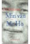 Ulf Eriksson : Min vän Mr Ho