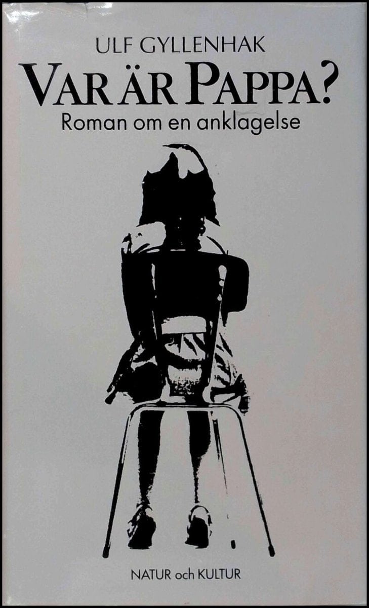 Ulf Gyllenhak : Var är pappa?
