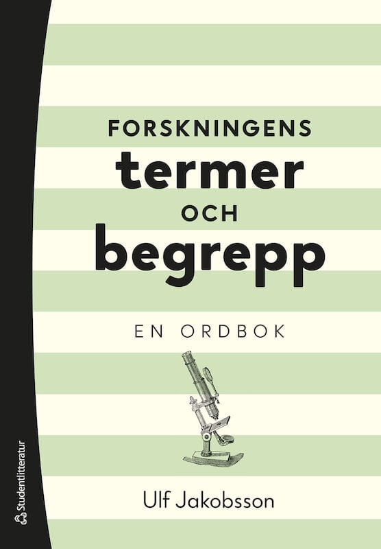 Ulf Jakobsson : Forskningens termer och begrepp : en ordbok