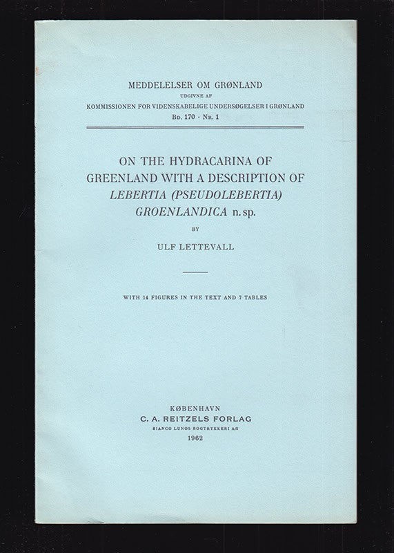 Ulf Lettevall : On the hydracarina (vattenkvalster) of Greenland with a description of Lebertia (pseudolebertia) Groenlandica n. sp. With 14 Figures in the Text and 7 Tables