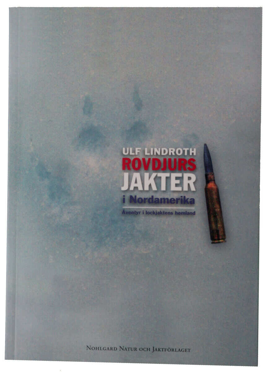 Ulf Lindroth : Rovdjursjakter i Nordamerika