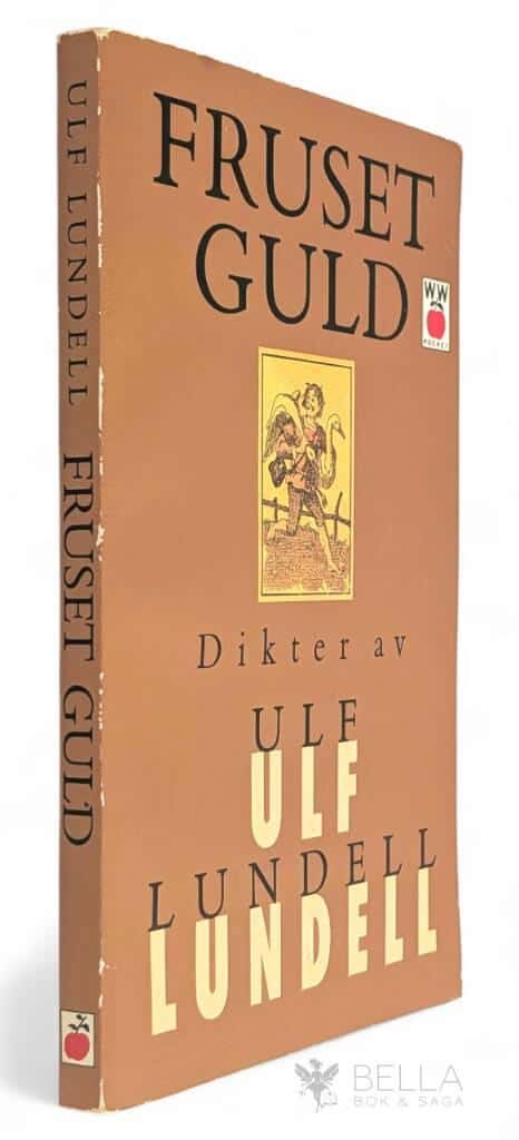 Ulf Lundell : Fruset guld