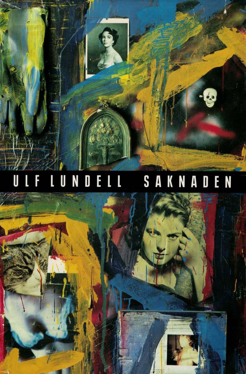 Ulf Lundell : Saknaden.