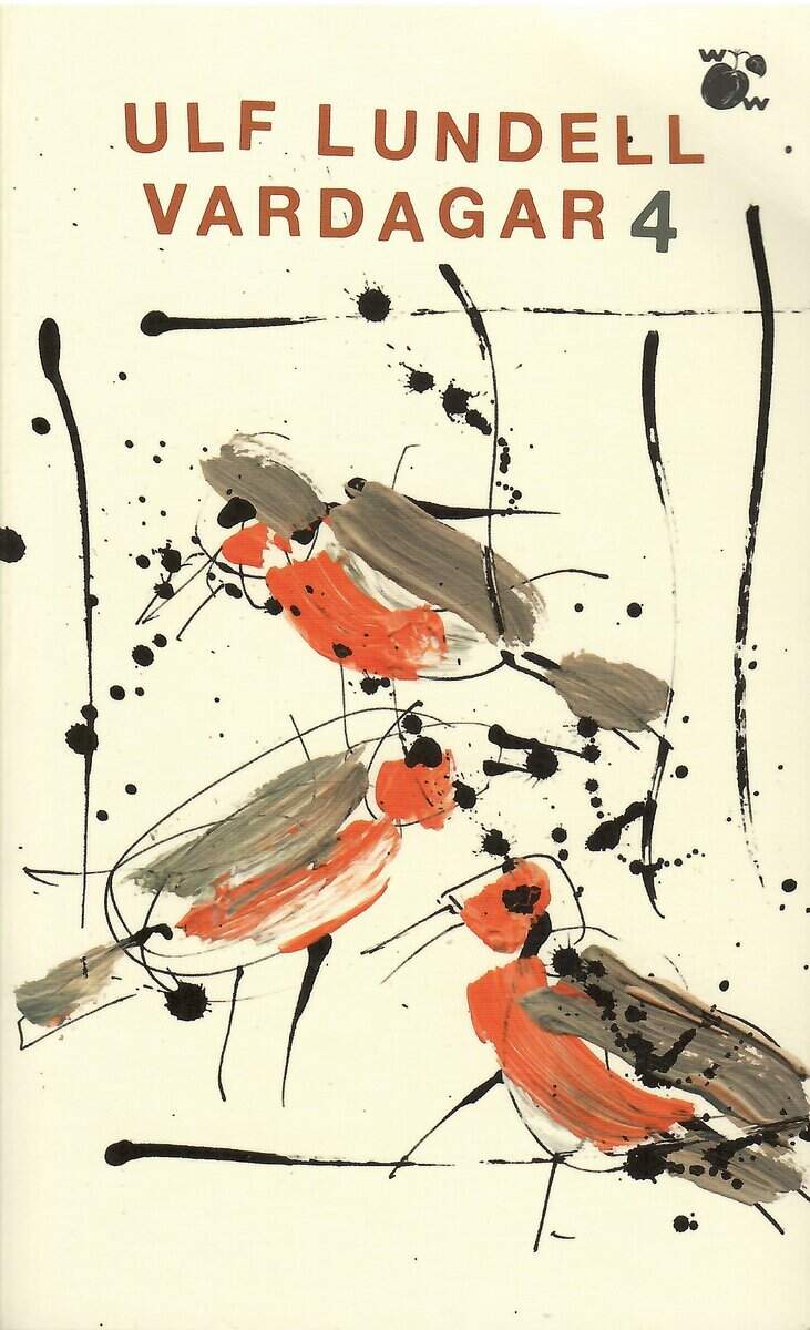 Ulf Lundell : Vardagar 4
