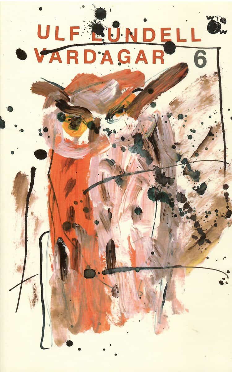 Ulf Lundell : Vardagar 6