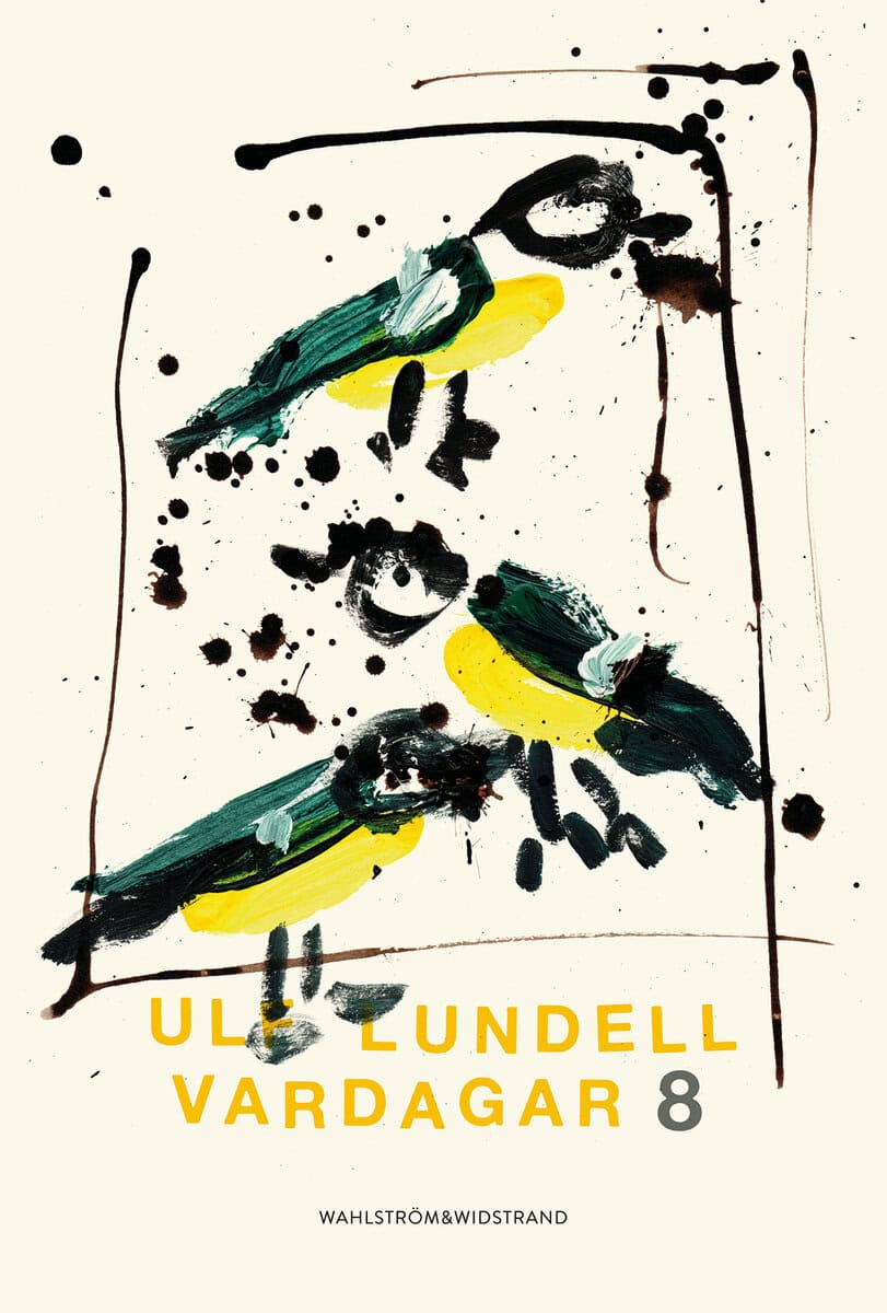 Ulf Lundell : Vardagar 8