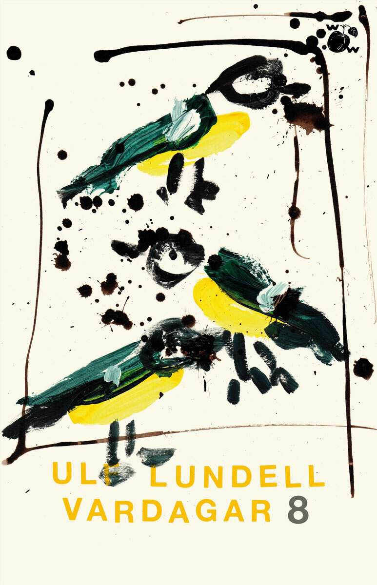 Ulf Lundell : Vardagar 8