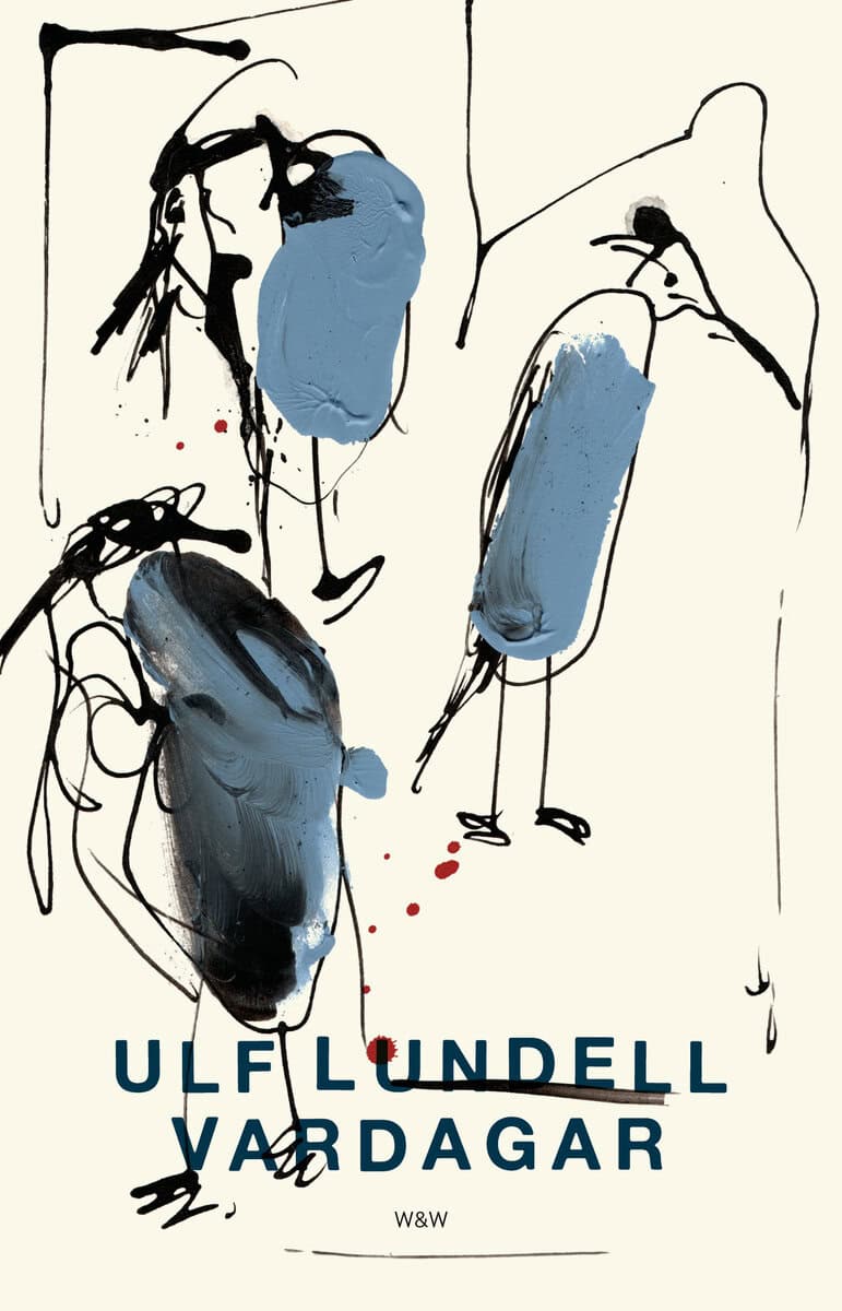 Ulf Lundell : Vardagar