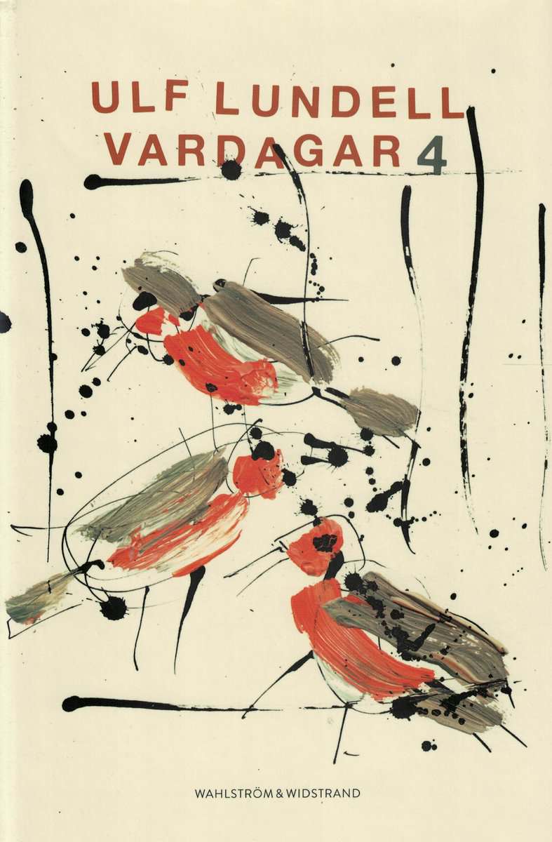 Ulf Lundell : Vardagar Volym 4