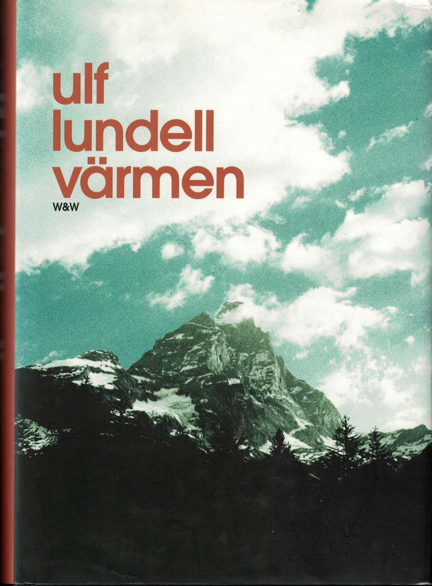 Ulf Lundell : Värmen