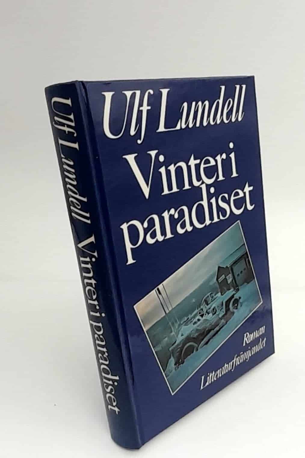Ulf Lundell : Vinter i paradiset