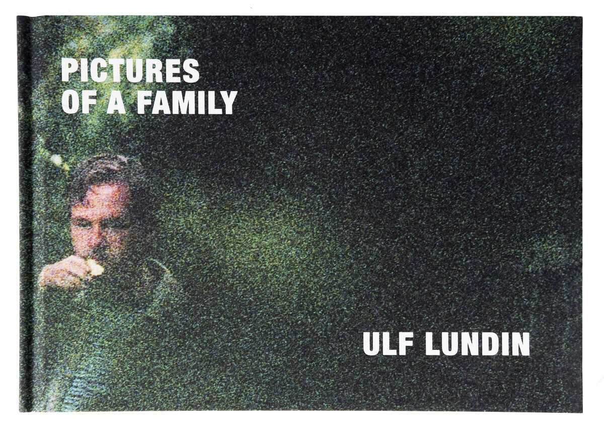 Ulf Lundin : Bilder av en Familj / Pictures of a Family