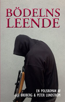 Broberg, Ulf ; Lundström, Peter : Bödelns leende : en polisroman