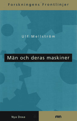 Ulf Mellström : Män och deras maskiner