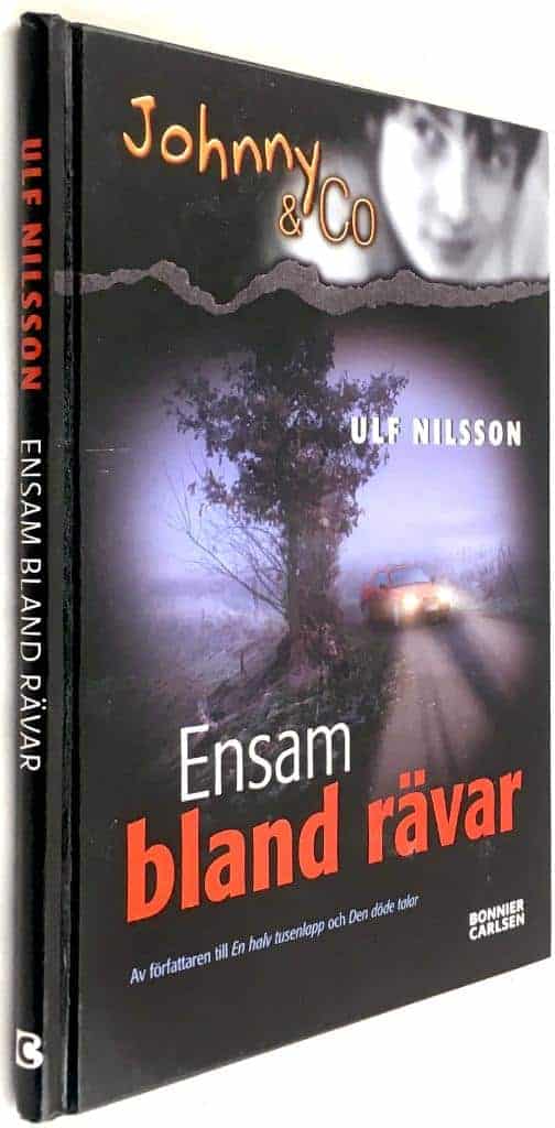 Ulf Nilsson : Ensam bland rävar - Johnny & Co