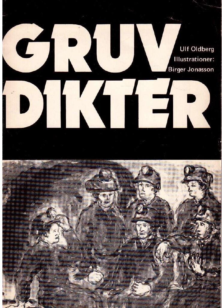 Ulf Oldberg : Gruvdikter