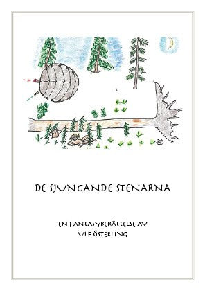 Ulf Österling : De sjungande stenarna