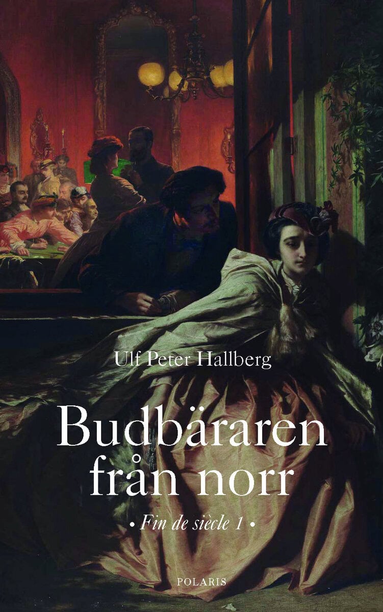 Ulf Peter Hallberg : Budbäraren från norr