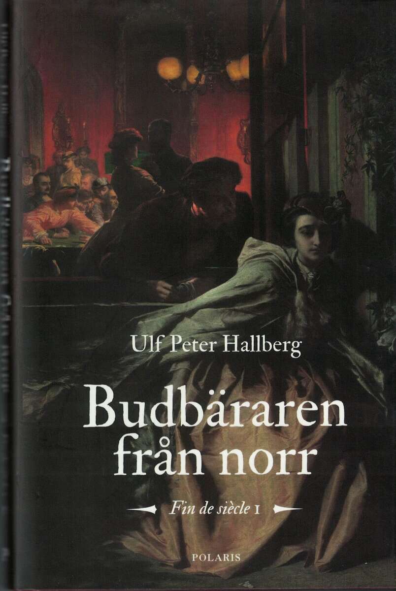 Ulf Peter Hallberg : Budbäraren från norr