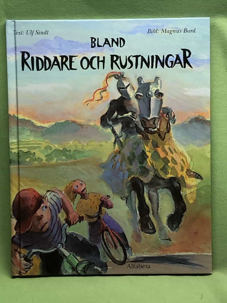 Ulf Sindt : Bland riddare och rustningar