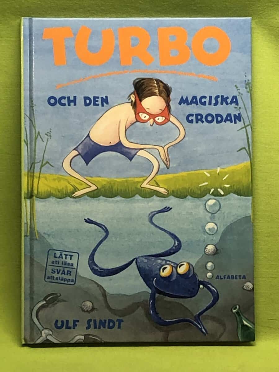 Ulf Sindt : Turbo och den magiska grodan