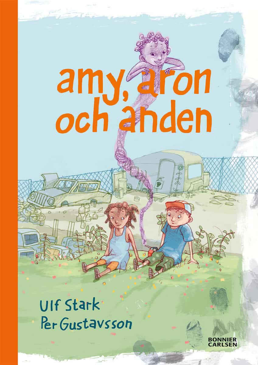 Ulf Stark : Amy, Aron och anden