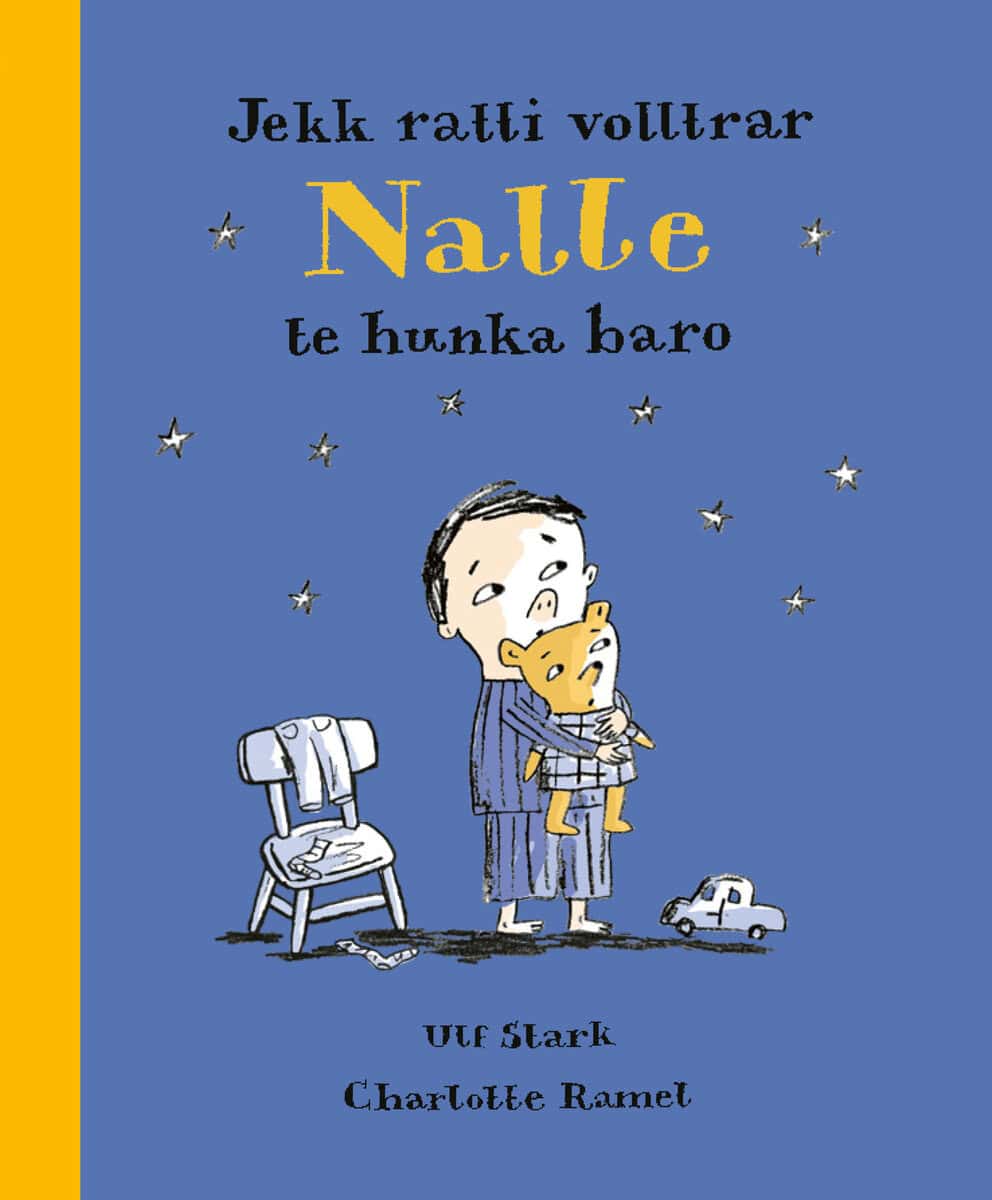Ulf Stark : Jekk ratti volltrar Nalle te hunka baro