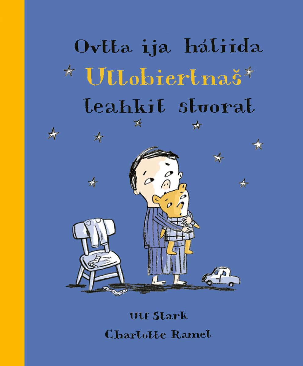 Ulf Stark : Ovtta ija háliida Ullobiertnas leahkit stuorat