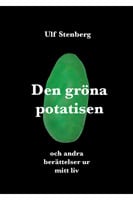 Ulf Stenberg : Den gröna potatisen