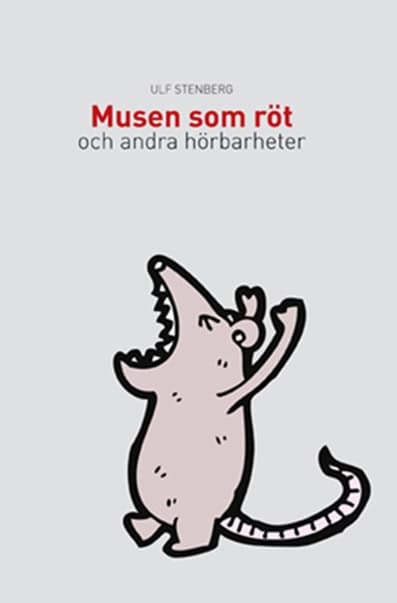 Ulf Stenberg : Musen som röt