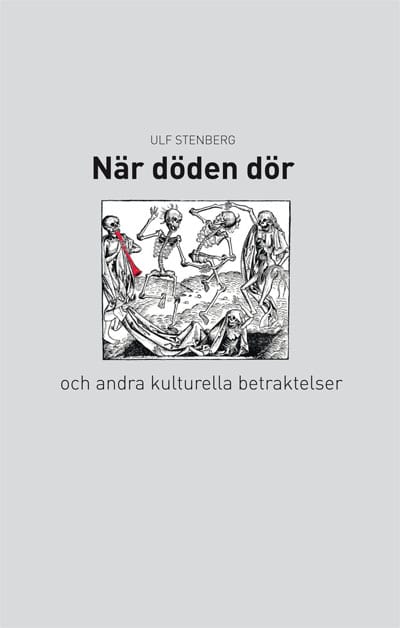 Ulf Stenberg : När döden dör