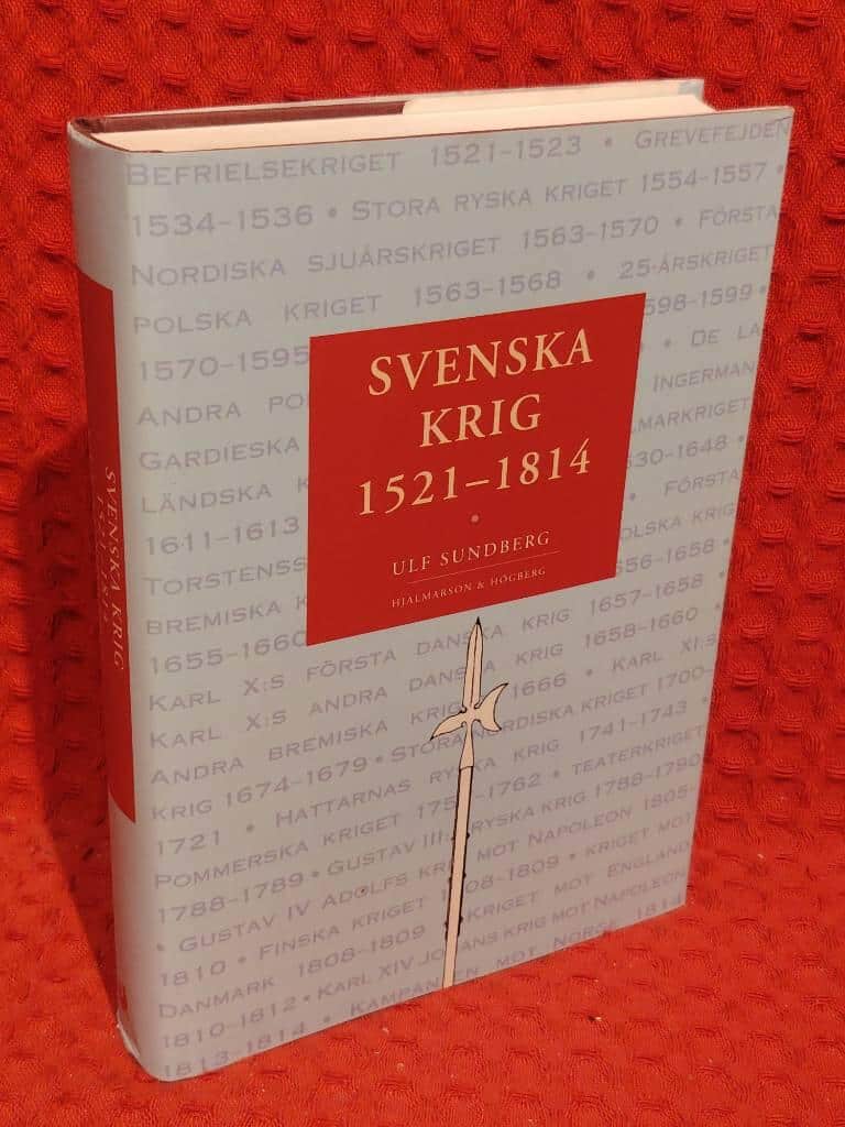 Ulf Sundberg : Svenska krig 1521-1814