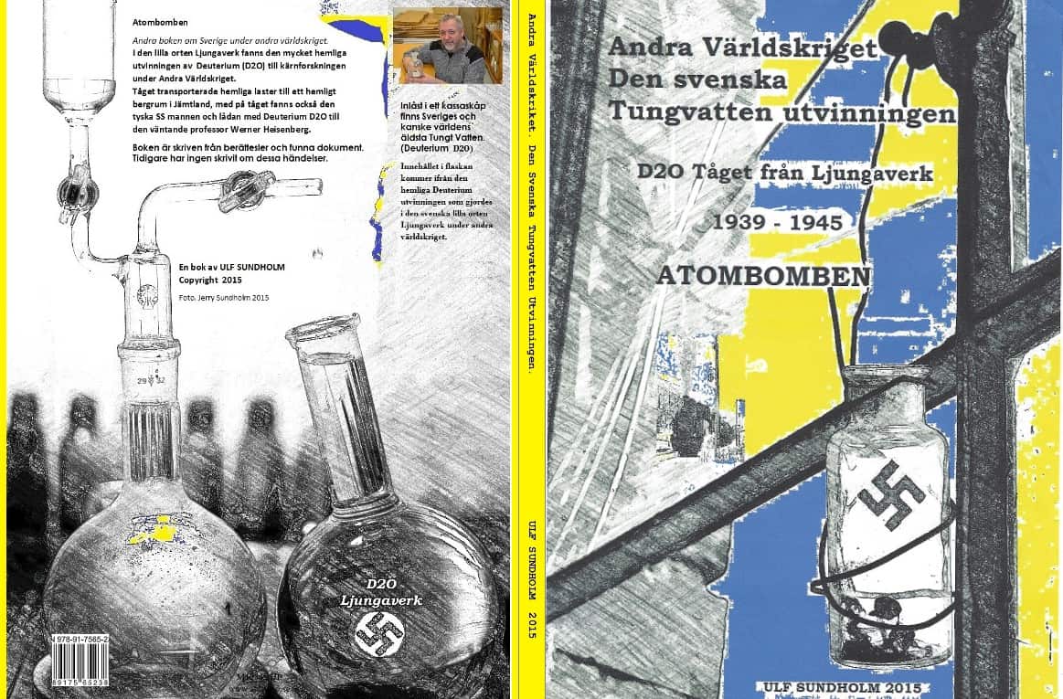 Ulf Sundholm : Andra världskriget 1939-1945 Atombomben : den svenska tungvattenutvinningen & svenska Svedopren Gummifabriken